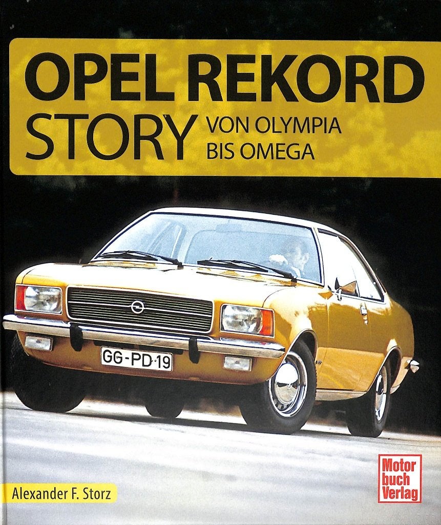Die Opel Rekord Story - Von Olympia bis Omega, Opel, Alexander F.Stolz, Verzenden, Nieuw