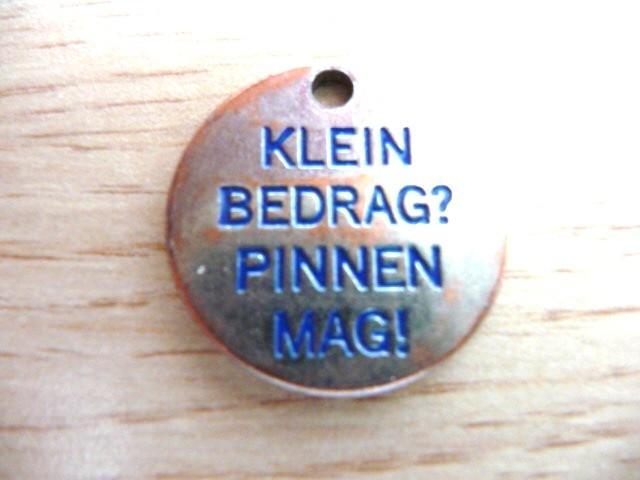 Vintage Pinnen Mag! Sleutelhanger/Muntje, Ophalen of Verzenden