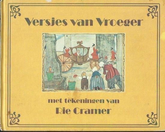 Rie Cramer  -  Versjes Van Vroeger  (Hardcover/Gebonden), Ophalen of Verzenden, Zo goed als nieuw, Fictie algemeen