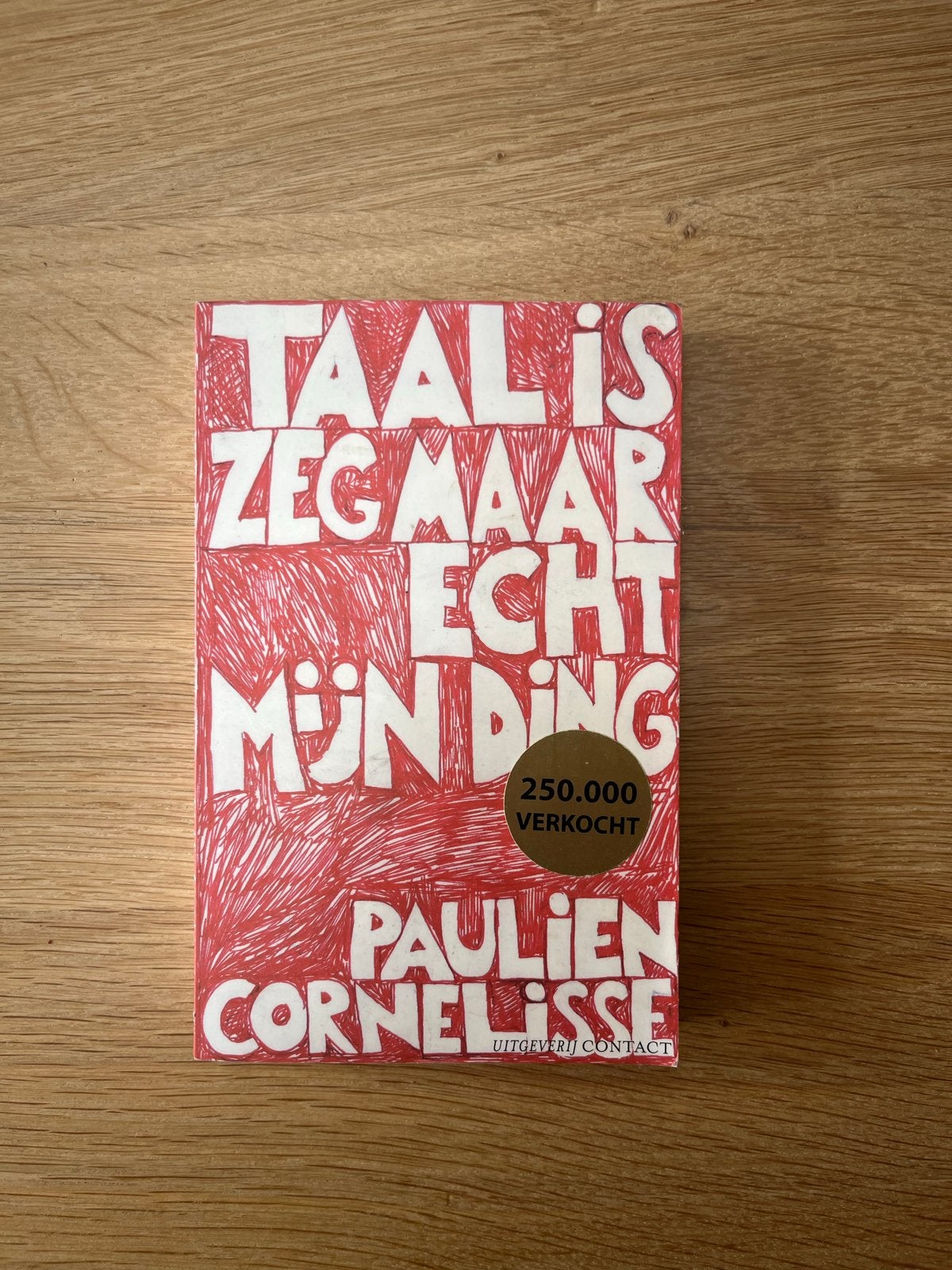 Taal is zeg maar echt mijn ding - Paulien Cornelisse, Boeken, Ophalen of Verzenden, Zo goed als nieuw, Nederland