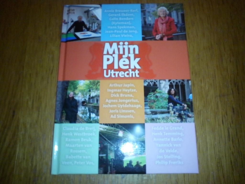 Mijn plek Utrecht: Japin Henk Westbroek Temming Dick Bruna, Ophalen of Verzenden, Zo goed als nieuw