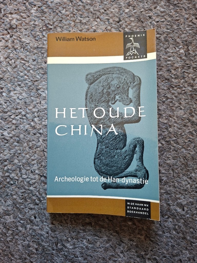Het oude China: de archeologie tot de Han-dynastie, Gelezen, Ophalen of Verzenden, William Watson, Azië