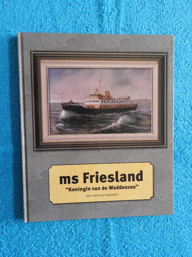 ms Friesland - Koningin van de Waddenzee, Ophalen of Verzenden, Zo goed als nieuw