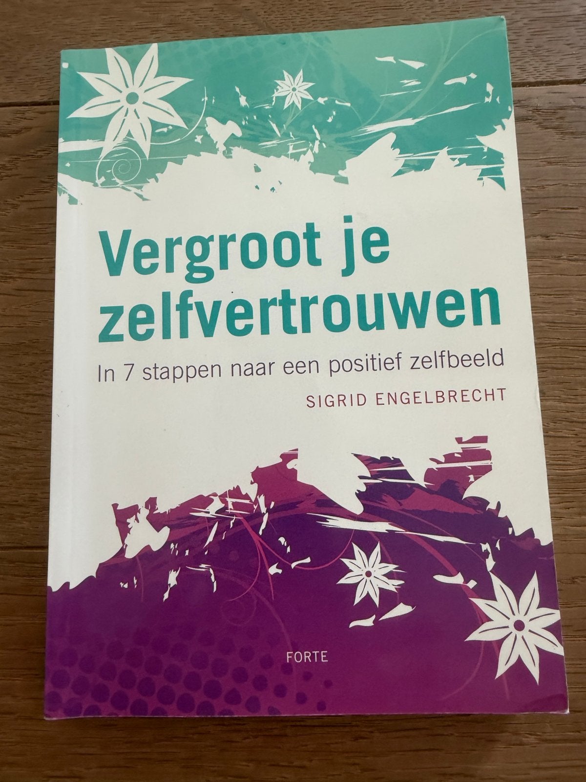 Vergroot je zelfvertrouwen - In 7 stappen naar een positief, Boeken, Ophalen of Verzenden, Gelezen