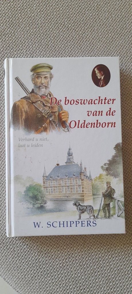 De boswachter van de Oldenborn, Ophalen of Verzenden, Zo goed als nieuw, W.Schippers