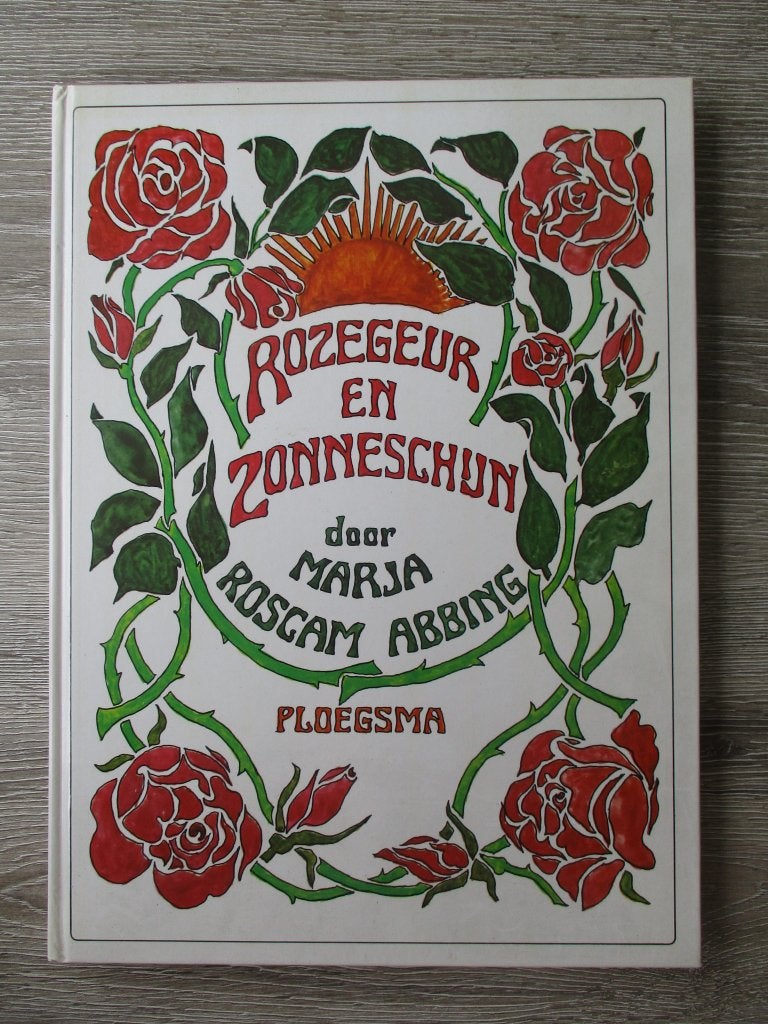 Rozegeur en zonneschijn - Marja Roscam Abbing, Ophalen of Verzenden, Gelezen, Interieur en Design