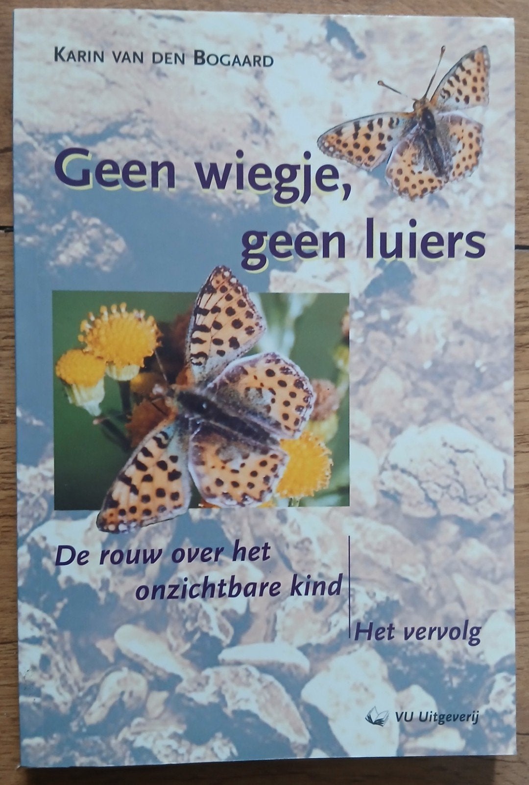 Karin van den Bogaard, Geen wiegje, geen luiers, Ophalen of Verzenden, Zo goed als nieuw