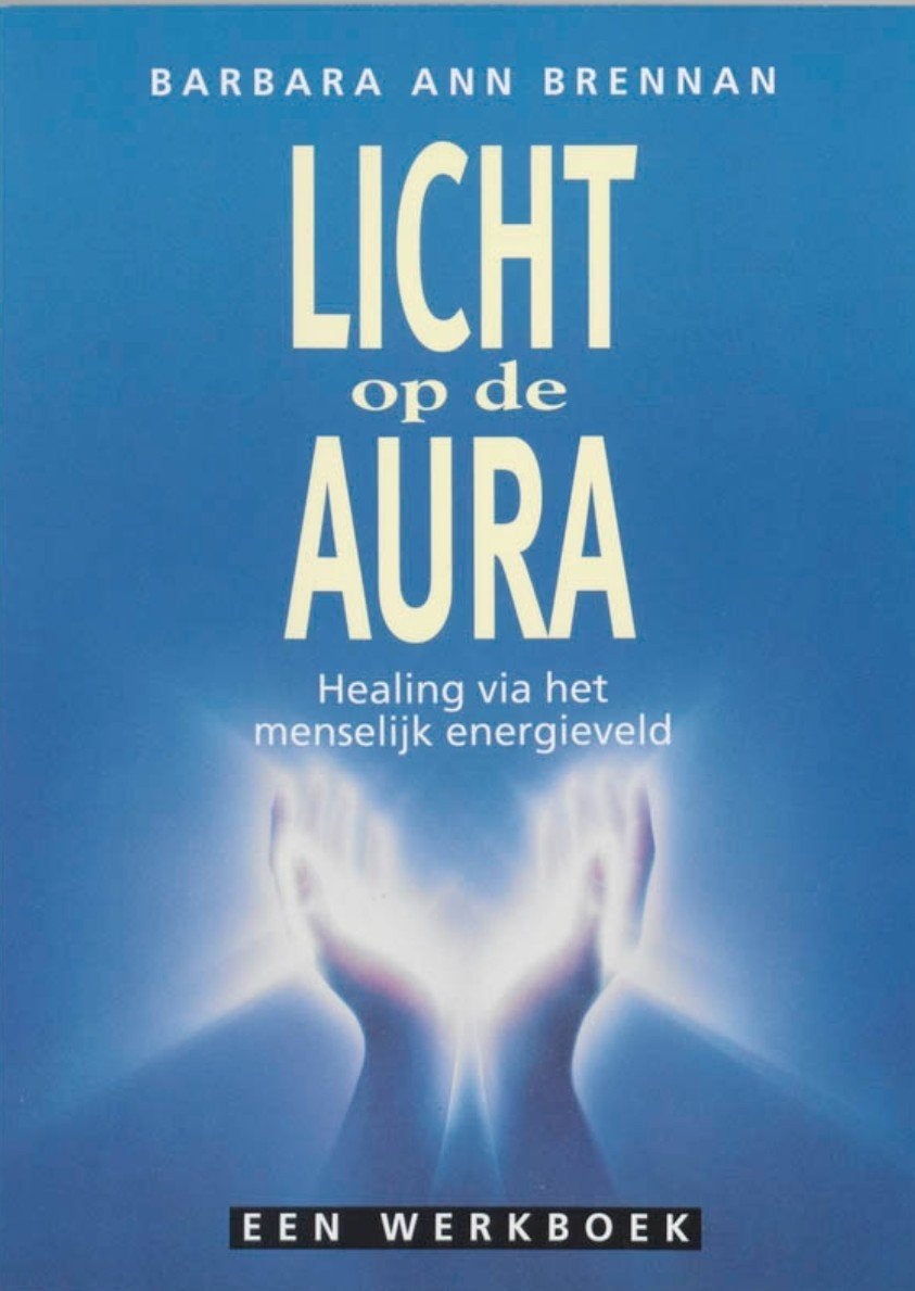 Barbara Ann Brennan: Bronnen van Licht & Licht op de Aura, Ophalen of Verzenden, Zo goed als nieuw