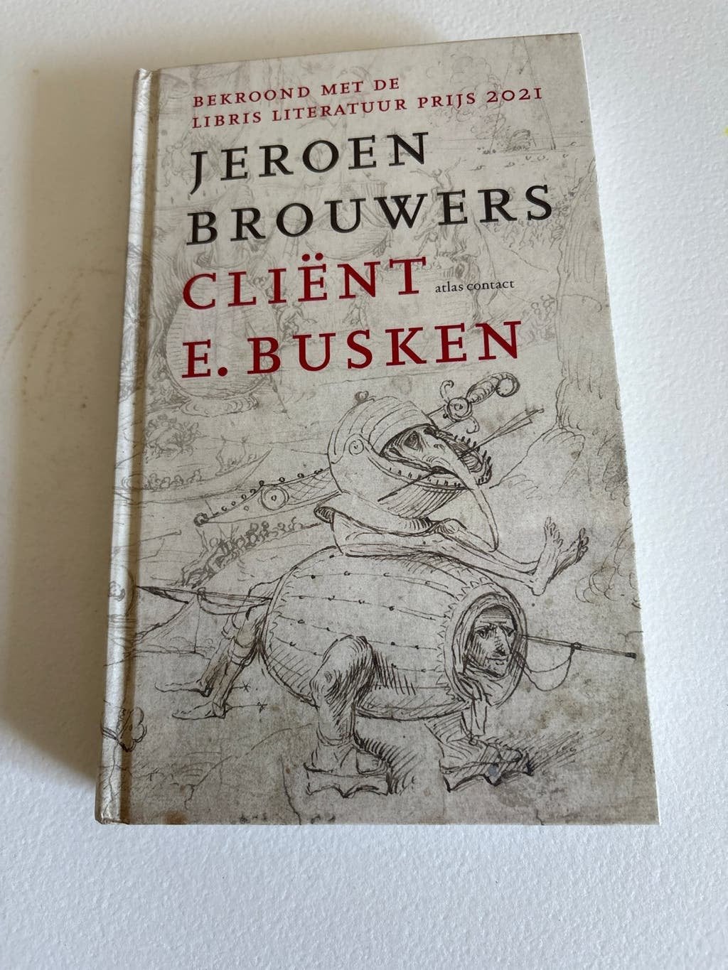 Jeroen Brouwers - Cliënt E. Busken (Libris Literatuur Prijs), Ophalen of Verzenden, Gelezen, Nederland