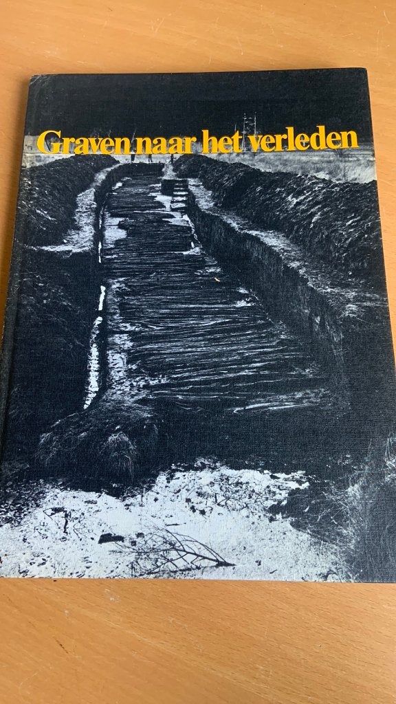 Graven naar het verleden - Gerrit van der Heide, Ophalen of Verzenden, Europa