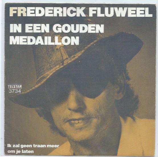 Frederick Fluweel- In een gouden Medaillon Telstar, Verzenden, 7 inch, Levenslied of Smartlap, Fotohoes