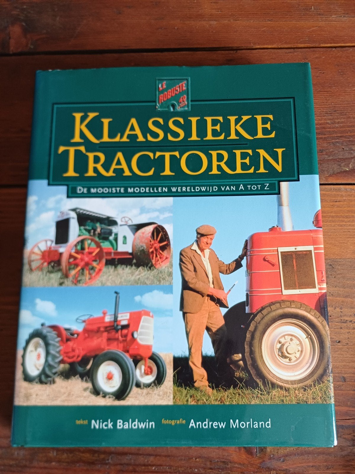 Klassieke Tractoren: De Mooiste Modellen Wereldwijd, Ophalen of Verzenden, Overige merken, Nick Baldwin