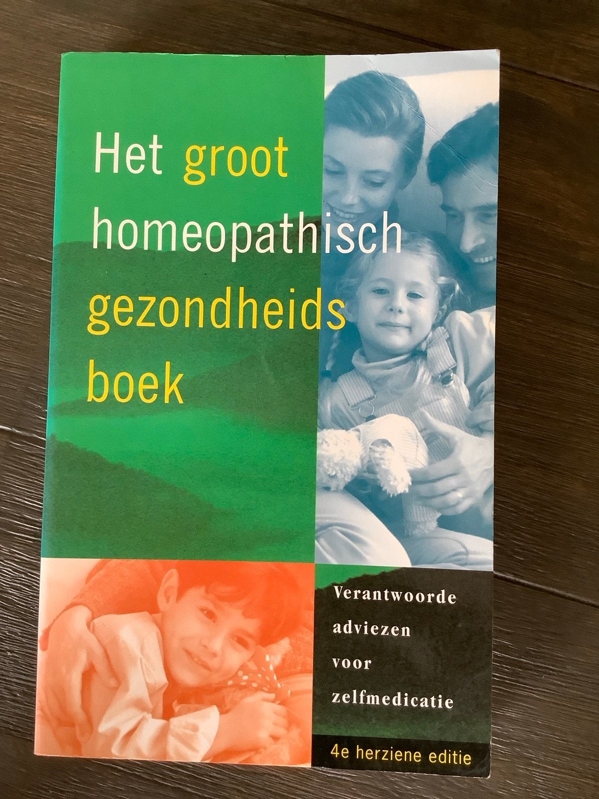 Het groot homeopathisch gezondheidsboek - 4e editie, Boeken, Ophalen of Verzenden, Zo goed als nieuw, Kruiden en Alternatief