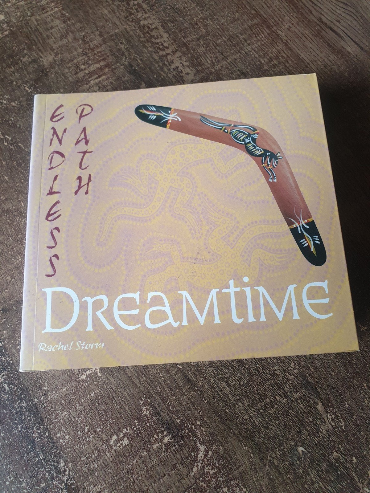 Endless Paths Dreamtime - Aboriginal kunst en cultuur, Boeken, Ophalen of Verzenden, Zo goed als nieuw, Rachel Storm, Wereld overig