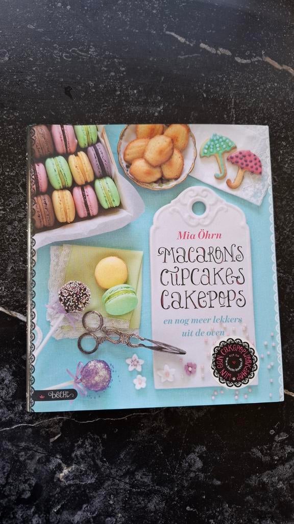 Mia Ohrn - Macarons cupcakes cakepops, Mia Ohrn, Nieuw, Ophalen of Verzenden, Taart, Gebak en Desserts