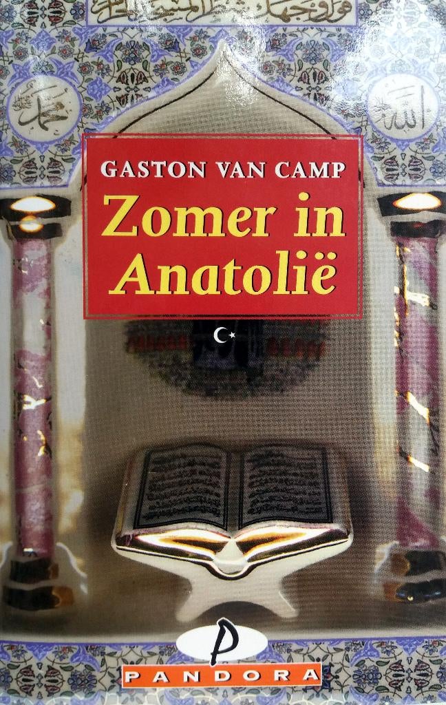 Gaston van Camp - Zomer in Anatolie, Boeken, Ophalen of Verzenden, Zo goed als nieuw, Azië
