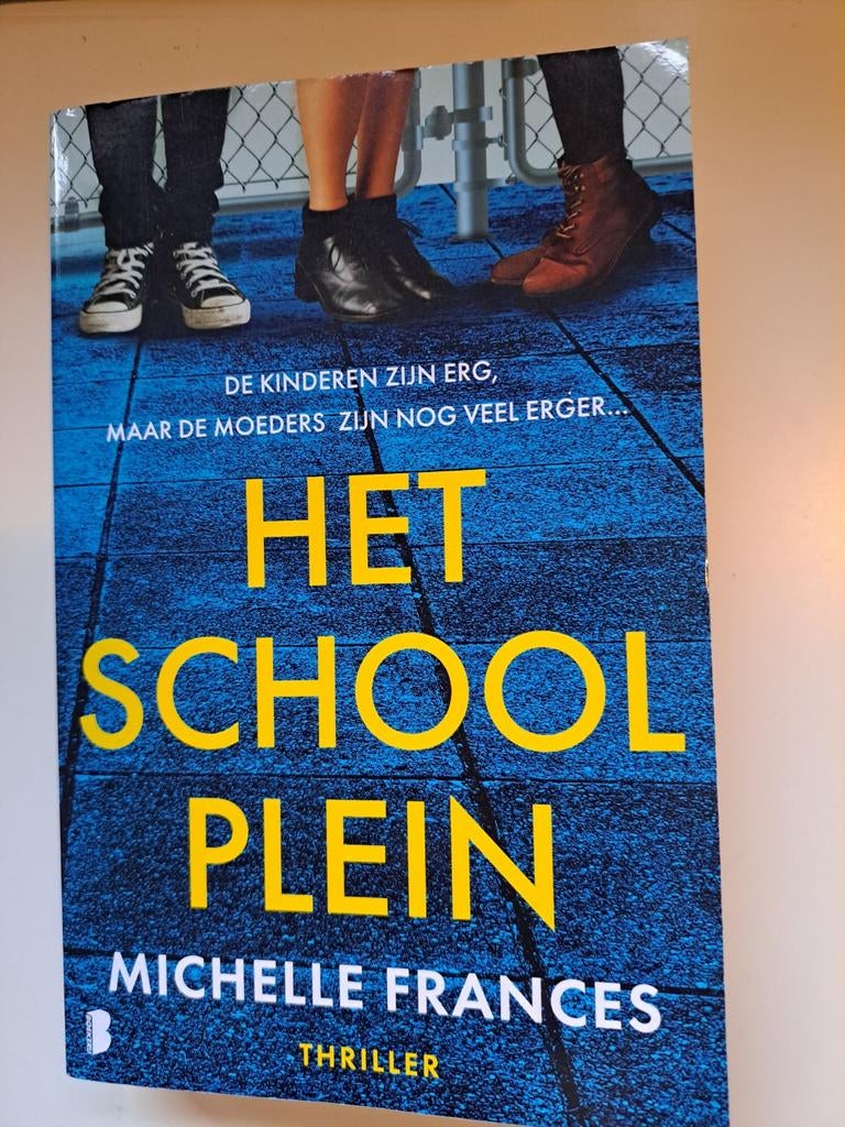 Het Schoolplein - Michelle Frances Thriller, Ophalen of Verzenden, Zo goed als nieuw, Michelle Frances, Nederland
