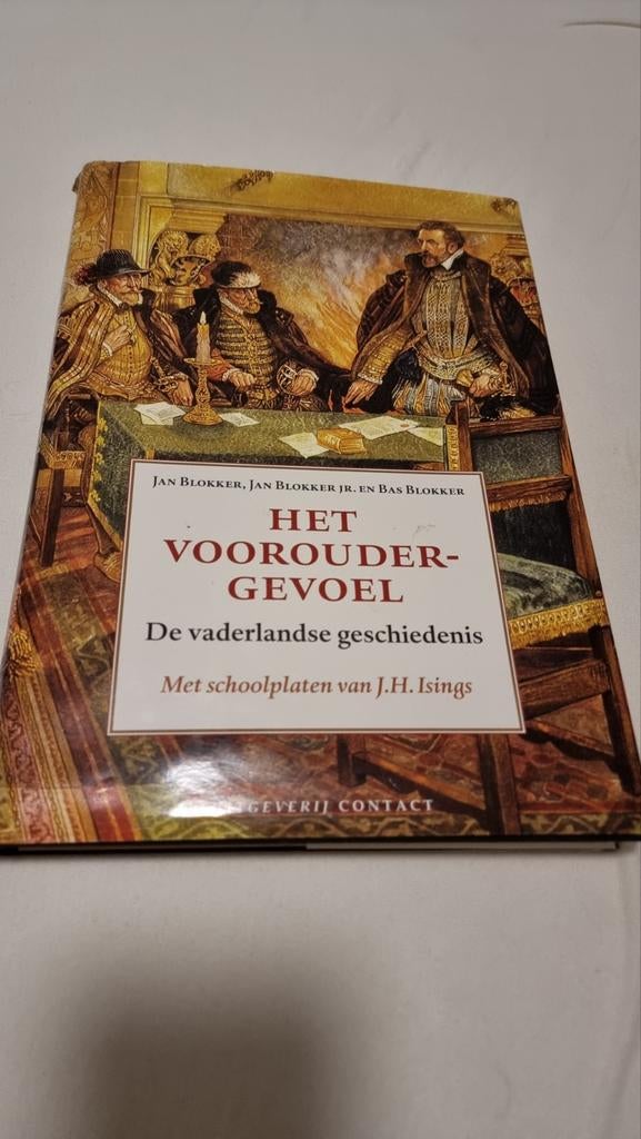 Het Vooroudergevoel - De vaderlandse geschiedenis, Boeken, Ophalen of Verzenden, 20e eeuw of later, Zo goed als nieuw, Jan Blokker, Jan Blokker Jr. en Bas Blokker