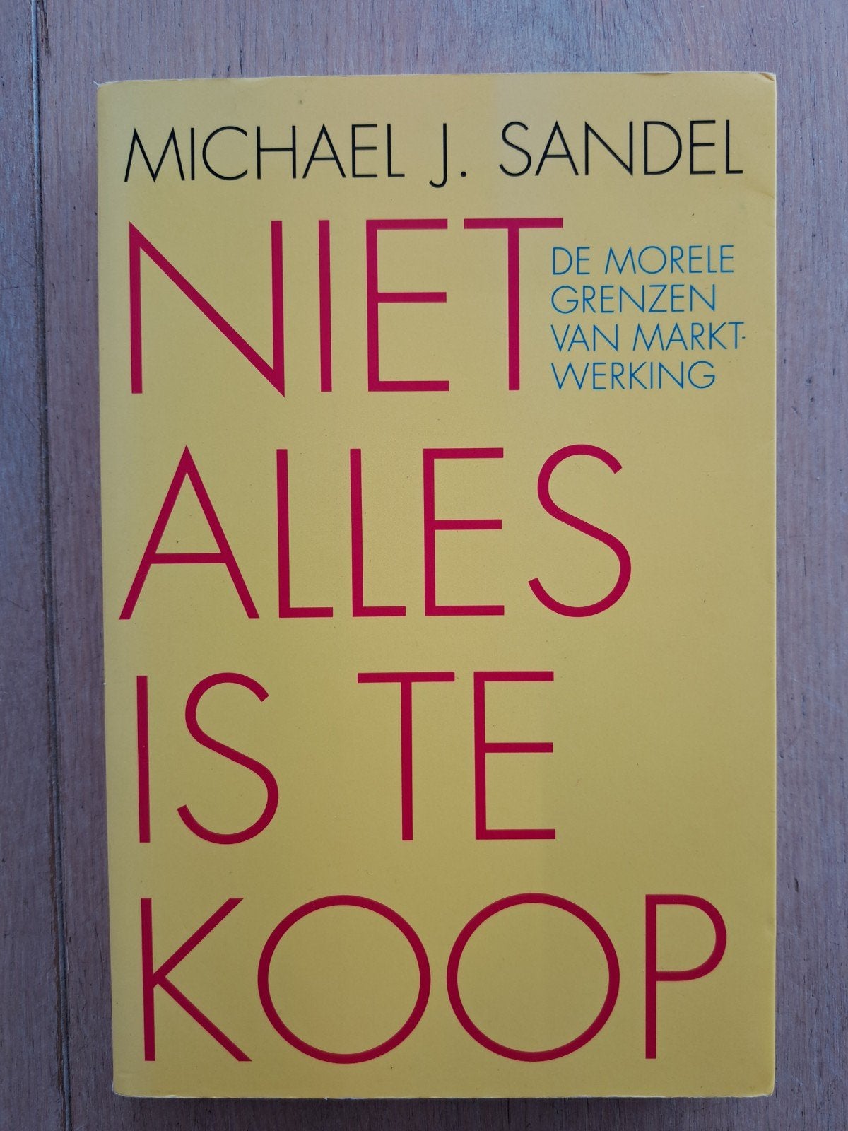 Michael J. Sandel - Niet alles is te koop, Ophalen of Verzenden, Zo goed als nieuw, Michael J. Sandel
