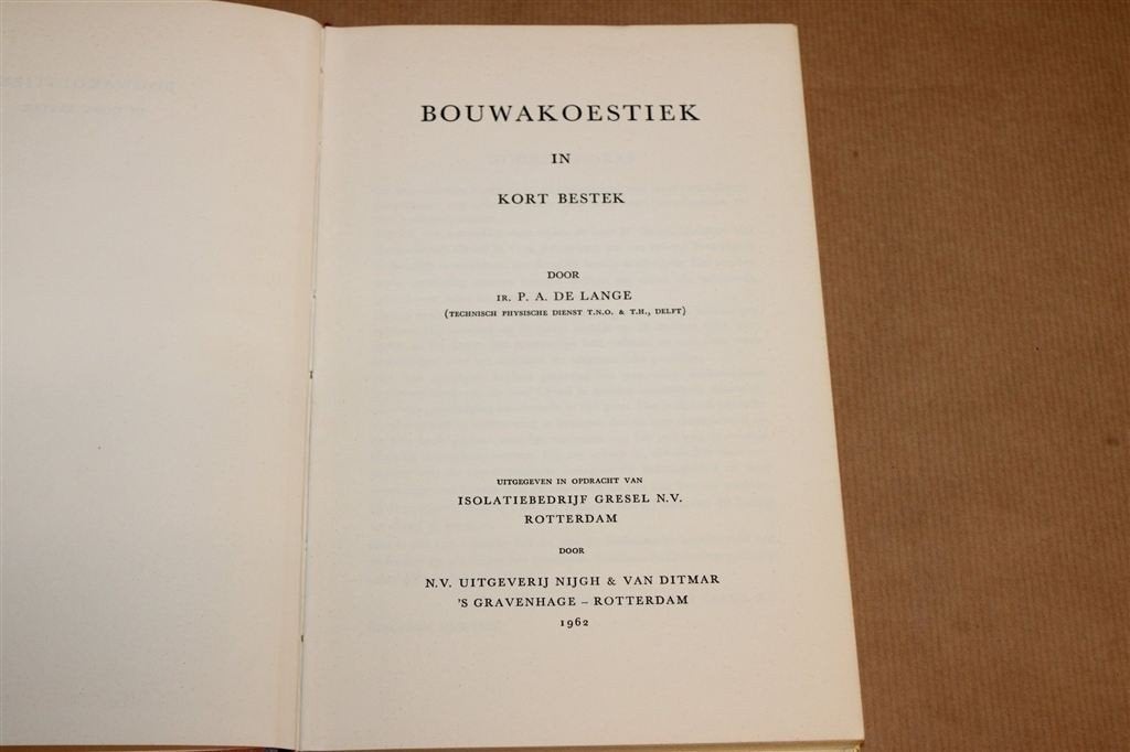 Bouwakoestiek in Kort Bestek — Isolatie en Akoestiek 1962, Ophalen of Verzenden, Gelezen, Bouwkunde