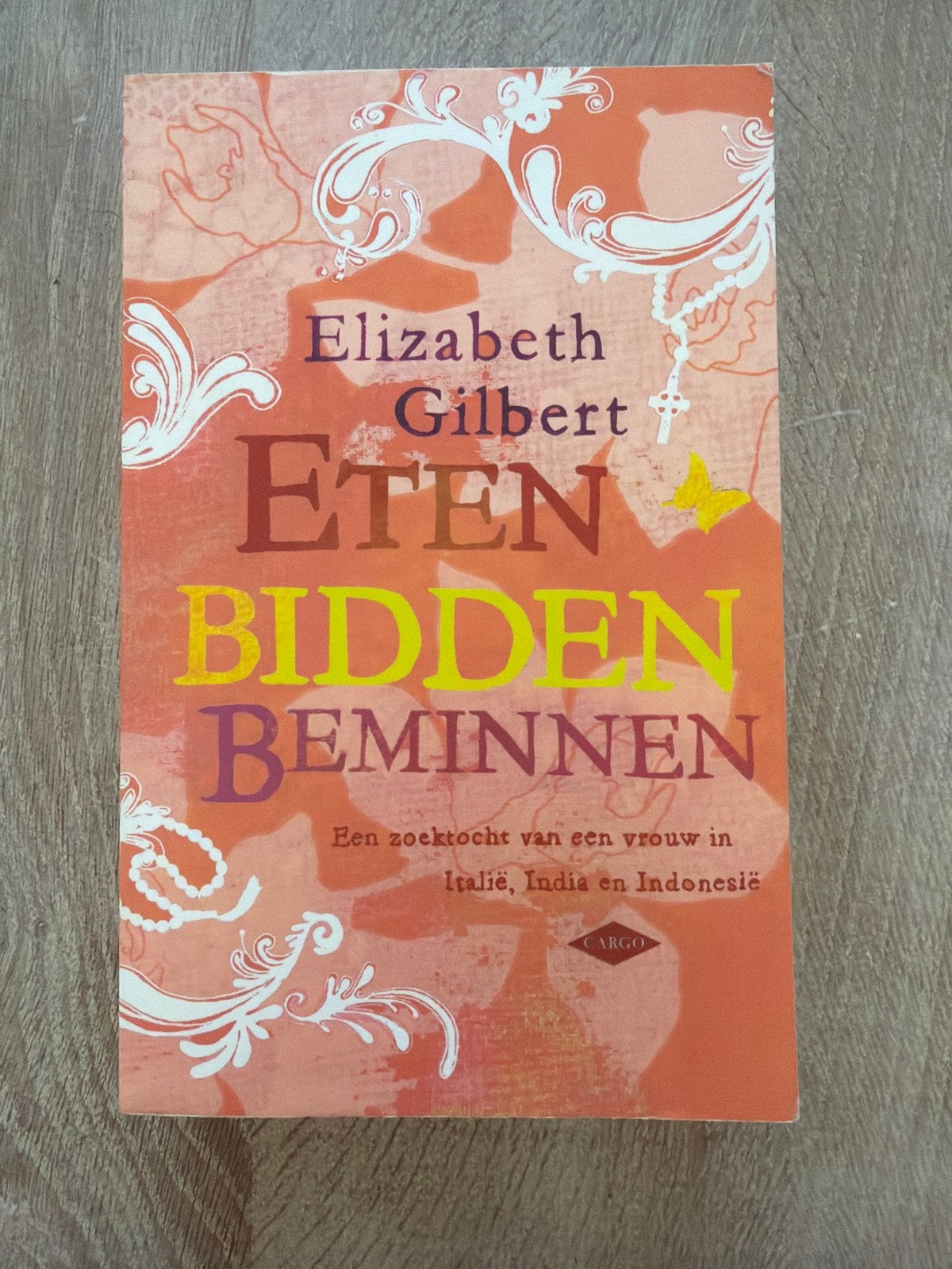 Eten Bidden Beminnen - Elizabeth Gilbert, Boeken, Romans, Ophalen of Verzenden, Gelezen, Amerika