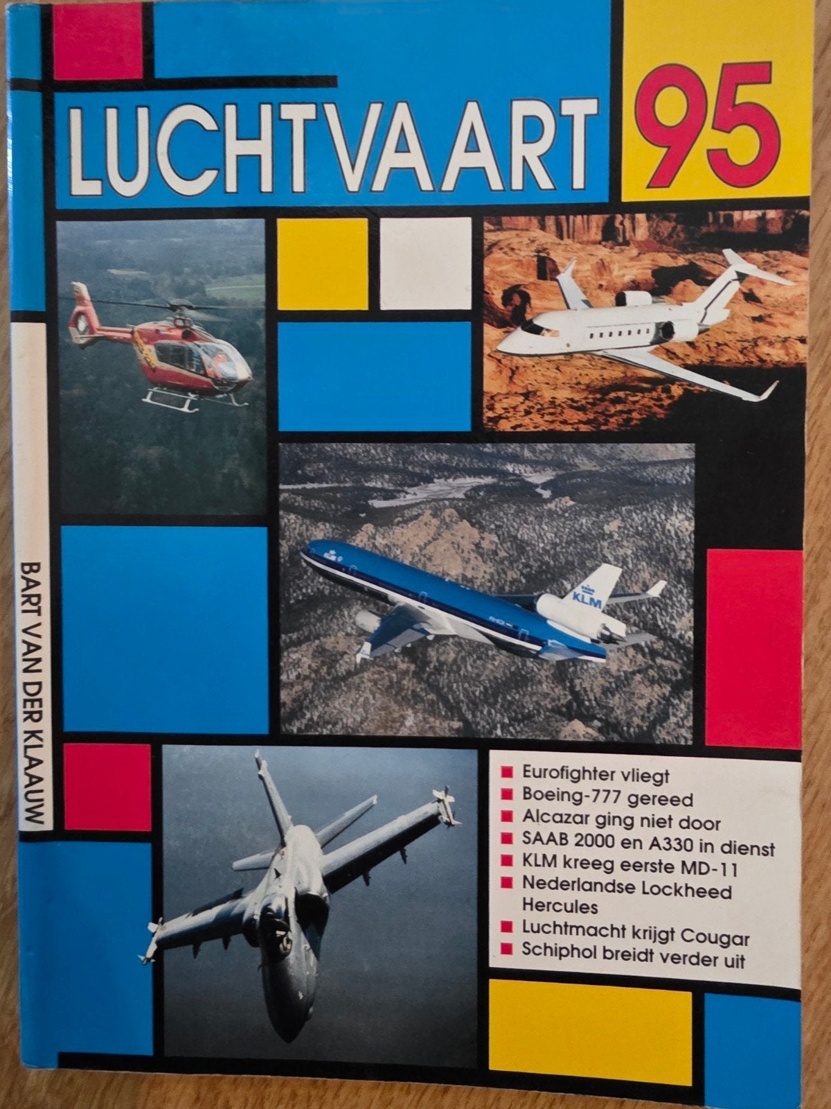 Luchtvaart 95 door Bart van der Klaauw - Boek in goede staat, Verzamelen, Luchtvaart en Vliegtuigspotten, Ophalen of Verzenden