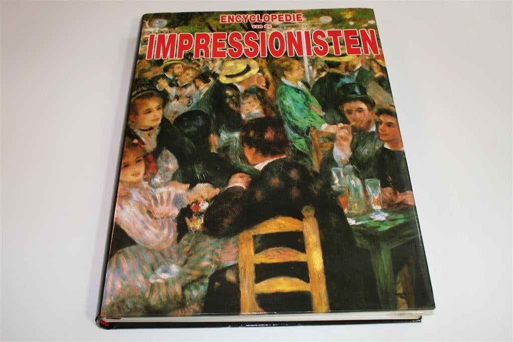 Encyclopedie van de Impressionisten — Groot Formaat, Ophalen of Verzenden, Gelezen