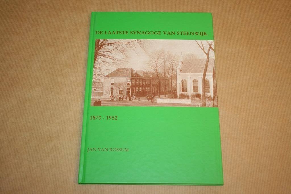 De laatste synagoge van Steenwijk - Jan van Rossum, Ophalen of Verzenden, Zo goed als nieuw