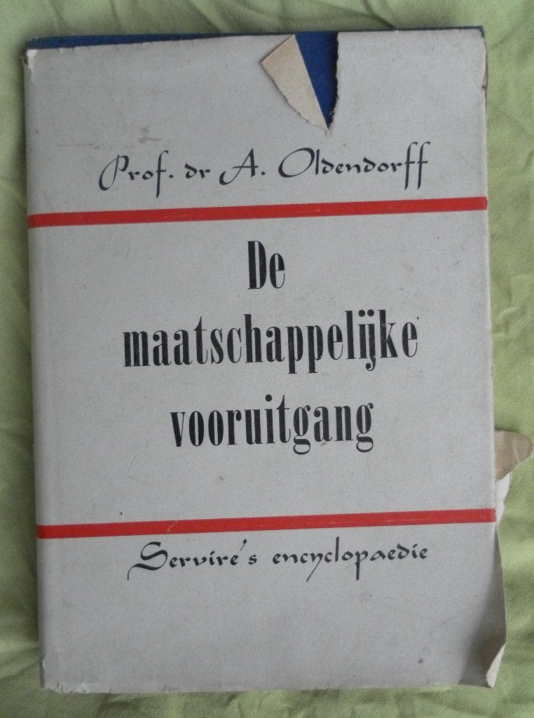 Prof. Dr. A. Oldendorff - De maatschappelijke vooruitgang, Antiek en Kunst, Ophalen of Verzenden, Prof. Dr. A. Oldendorff