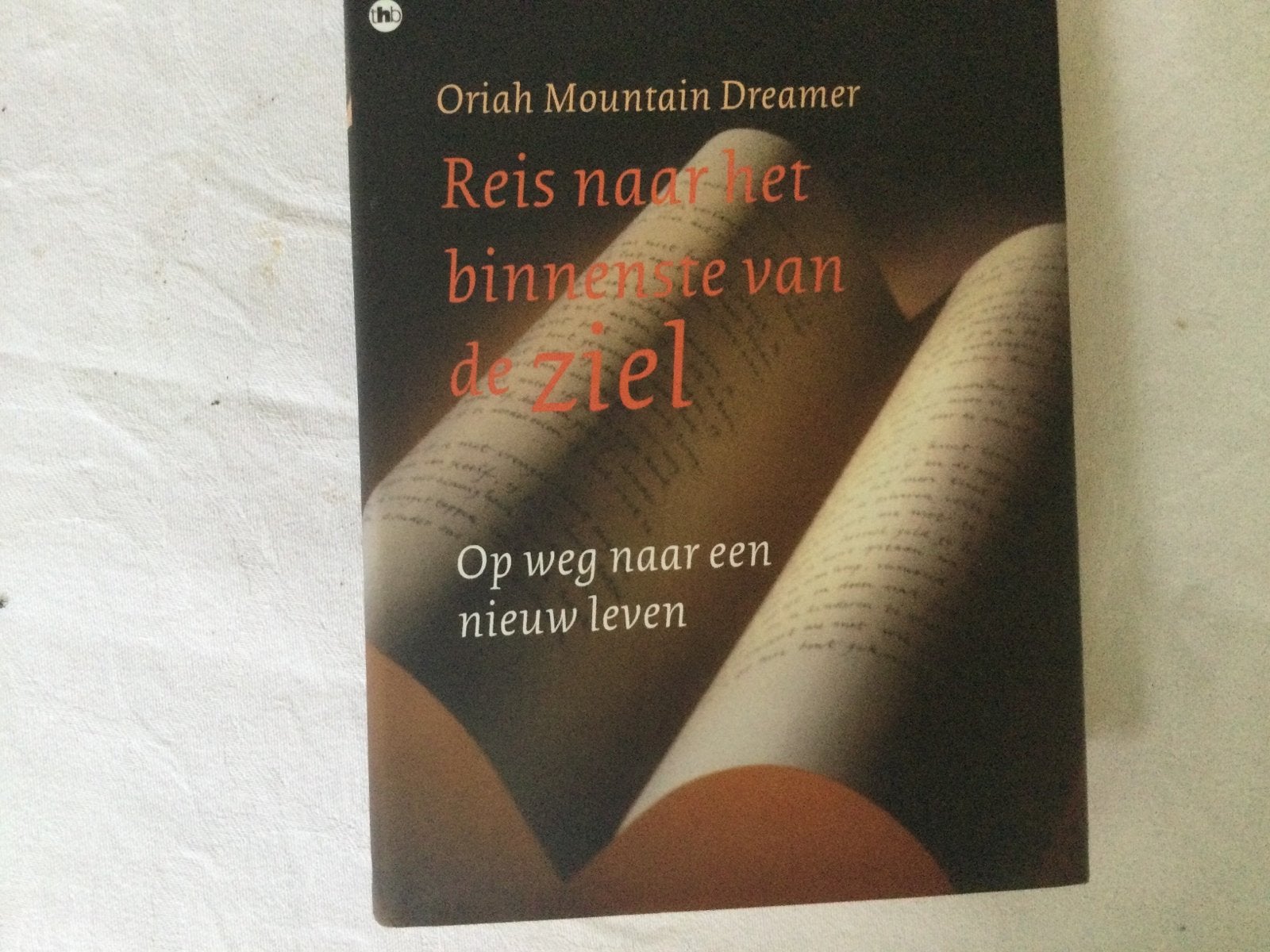 Oriah Mountain Dreamer, Reis naar het binnenste van de ziel, Boeken, Ophalen of Verzenden, Nieuw, Spiritualiteit algemeen, Achtergrond en Informatie