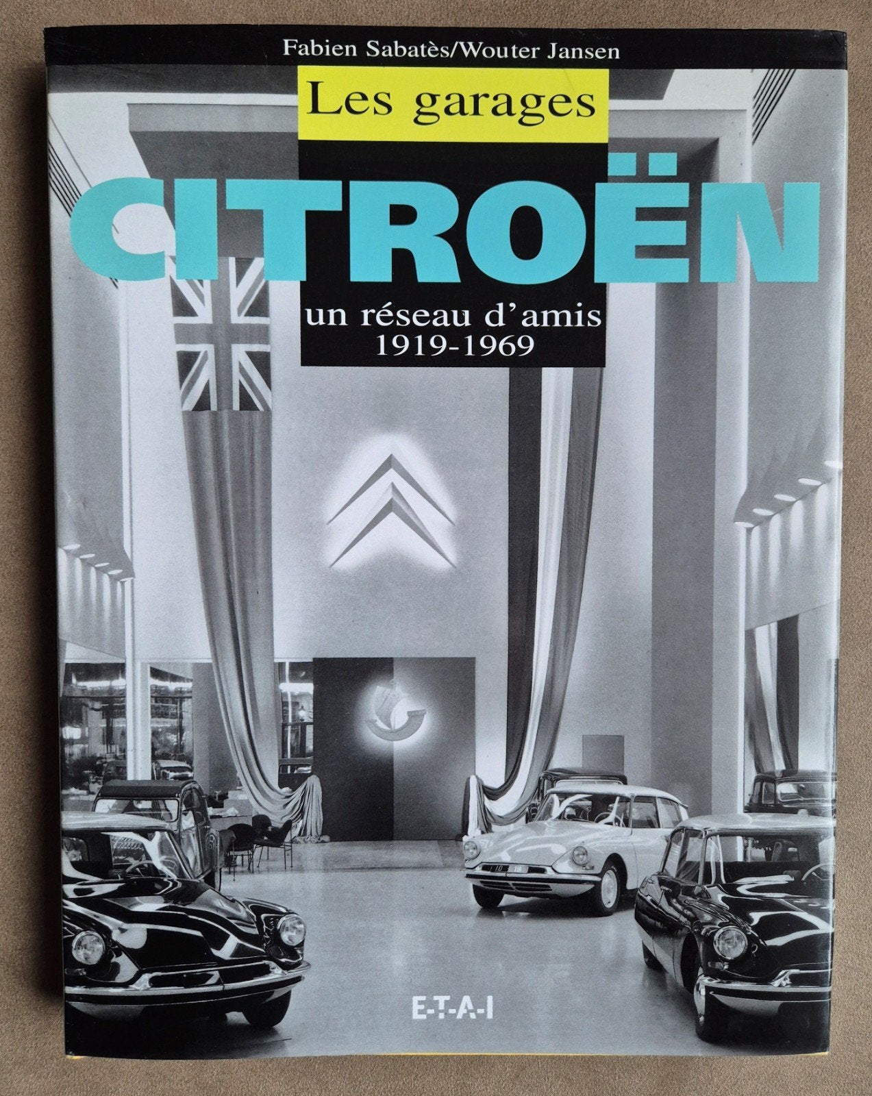 Citroën Les Garages 1919-1969 / Fabien Sabates - W. Jansen, Ophalen of Verzenden, Zo goed als nieuw, Citroën