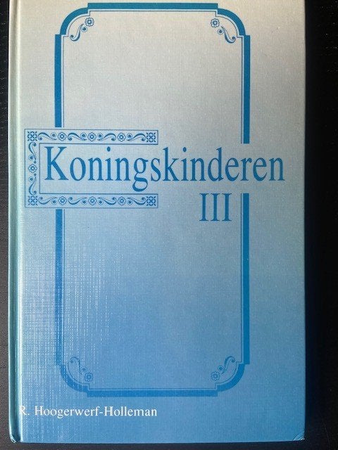 Koningskinderen  R.Hoogerwerf-Holleman 9789071379383, Boeken, Ophalen of Verzenden, Zo goed als nieuw, R.Hoogerwerf-Holleman, Christendom | Protestants