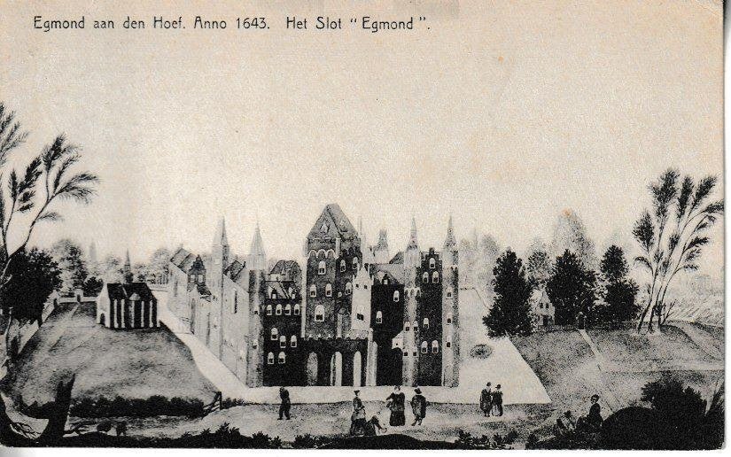 EGMOND aan de HOEF = HET SLOT EGMOND anno 1643, Ophalen of Verzenden, 1920 tot 1940, Gelopen, Noord-Holland