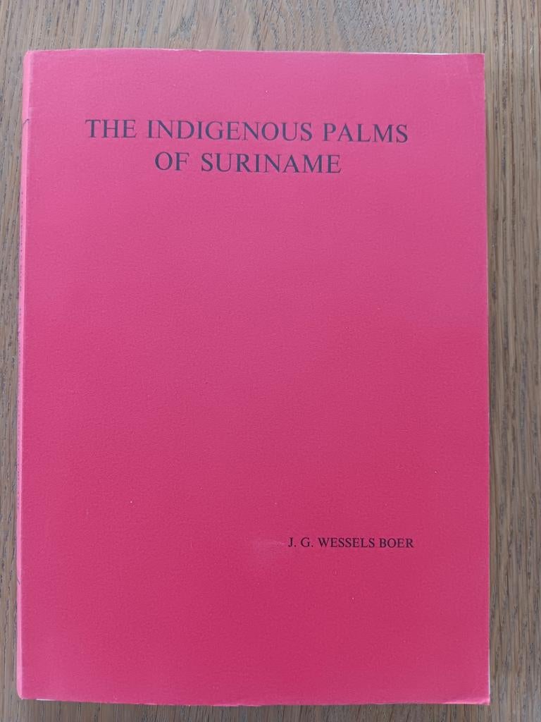 J.G. Wessels Boer - The Indigenous palms of Suriname, Ophalen of Verzenden, Gelezen, Vogels