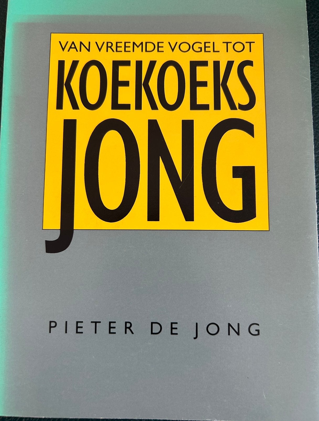 VAN VREEMDE VOGEL TOT KOEKOEKS JONG - Pieter de Jong, Boeken, Ophalen of Verzenden, Zo goed als nieuw