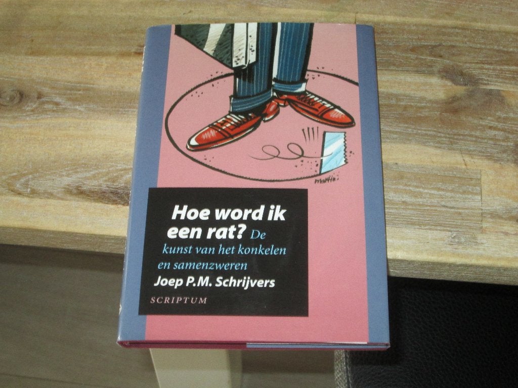 Hoe word ik een rat De kunst van het konkelen en samenzweren, Boeken, Joep P.M. Schrijvers, Nieuw, Ophalen of Verzenden, Management