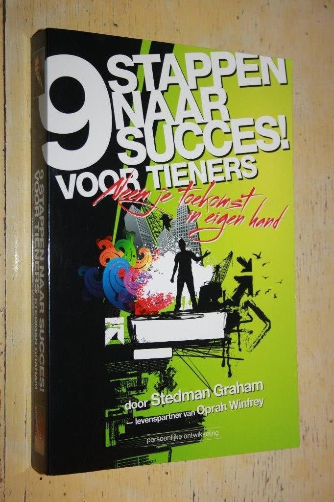 9 stappen naar succes voor tieners Stedman Graham, Ophalen of Verzenden, Zo goed als nieuw