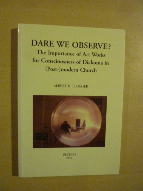 A.K. Ploeger - Dare we observe, Ophalen of Verzenden, Zo goed als nieuw