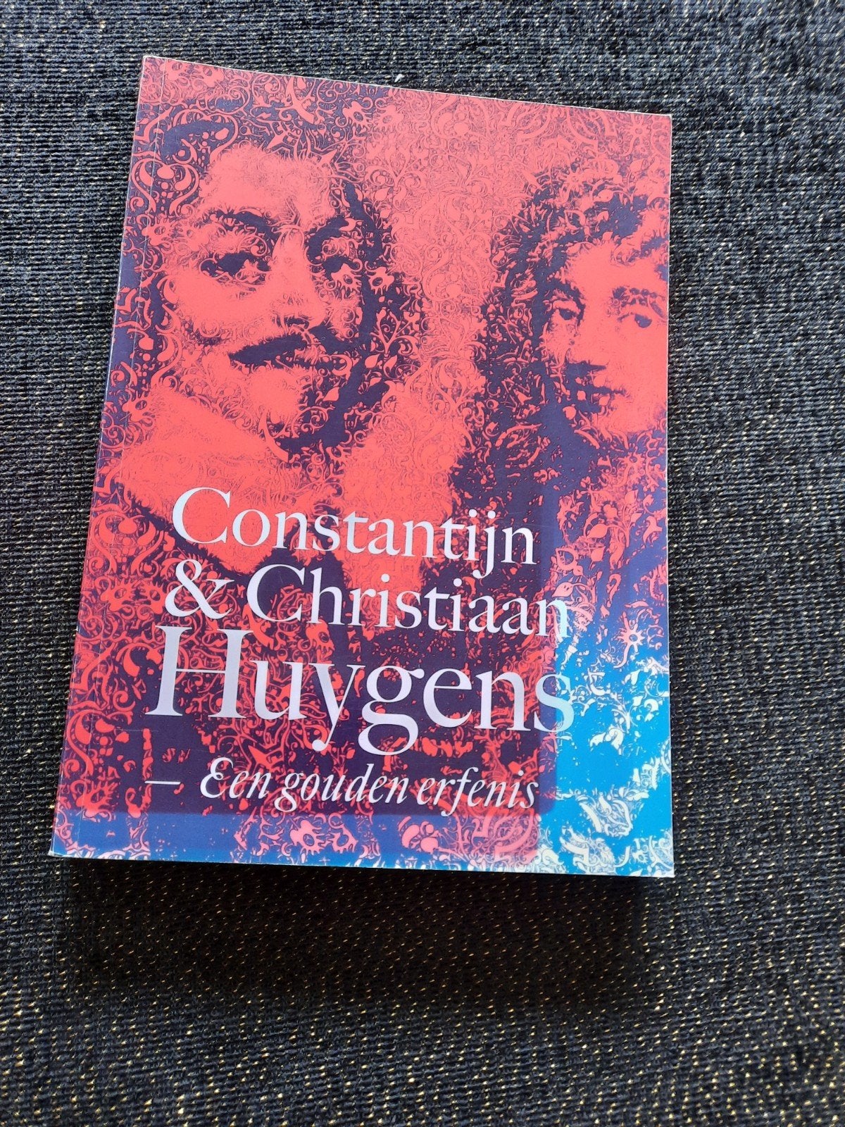 Constantijn & Christiaan Huygens - Een gouden erfenis, Ophalen of Verzenden, 20e eeuw of later, Nieuw