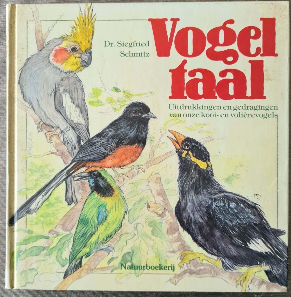 Vogeltaal: Uitdrukkingen en gedragingen van kooivogels, Ophalen of Verzenden, Zo goed als nieuw, Dr. Siegfried Schmitz, Vogels