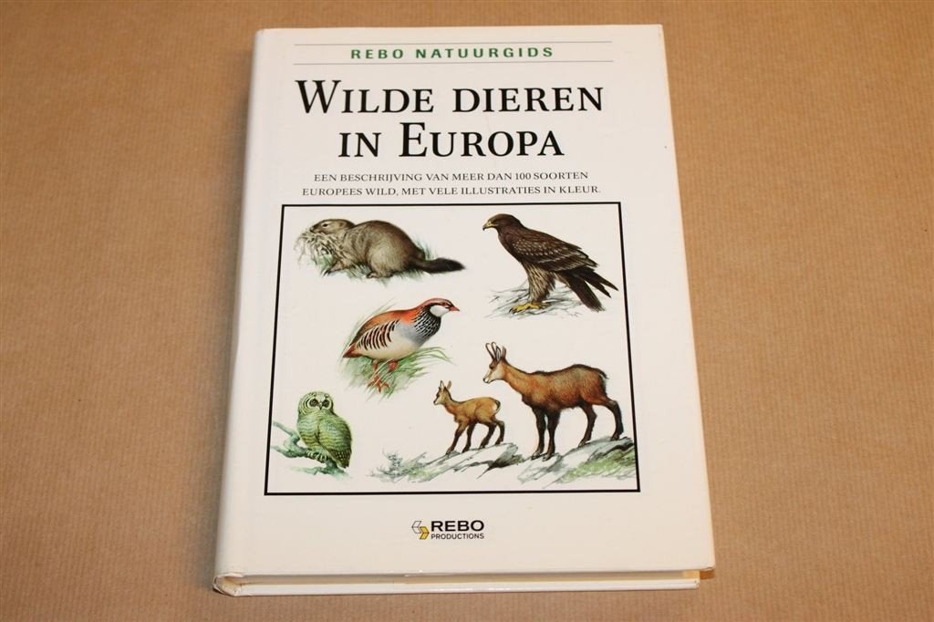 Wilde Dieren in Europa — Naslagwerk Fauna & Jacht Rebo, Boeken, Ophalen of Verzenden, Gelezen, Overige diersoorten