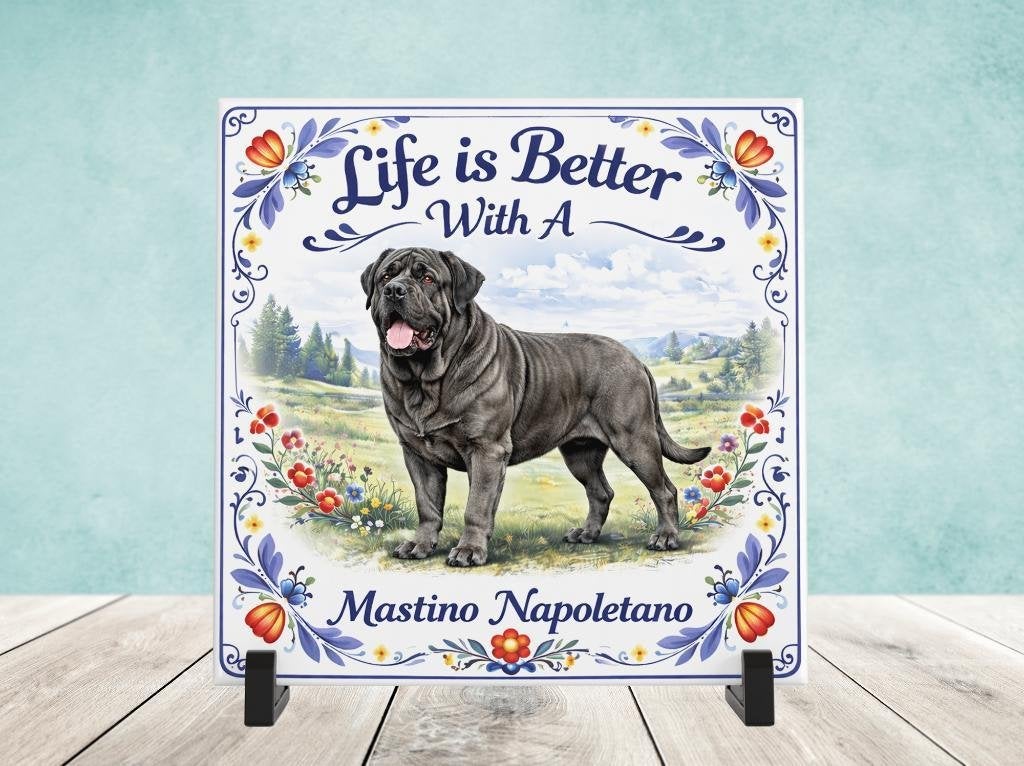 Life is Better with a Mastino Napoletano - Tegel, Verzenden, Nieuw