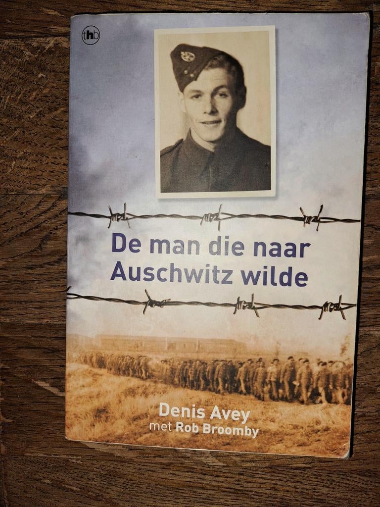 De man die naar Auschwitz wilde - Denis Avey, Ophalen of Verzenden, 20e eeuw of later, Gelezen, Denis Avey