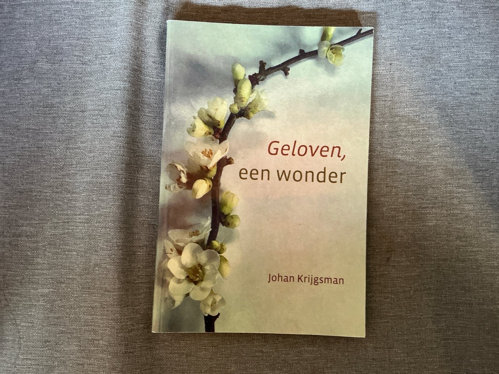 Geloof, een wonder - Johan Krijgsman, Ophalen of Verzenden, Zo goed als nieuw, Christendom | Protestants