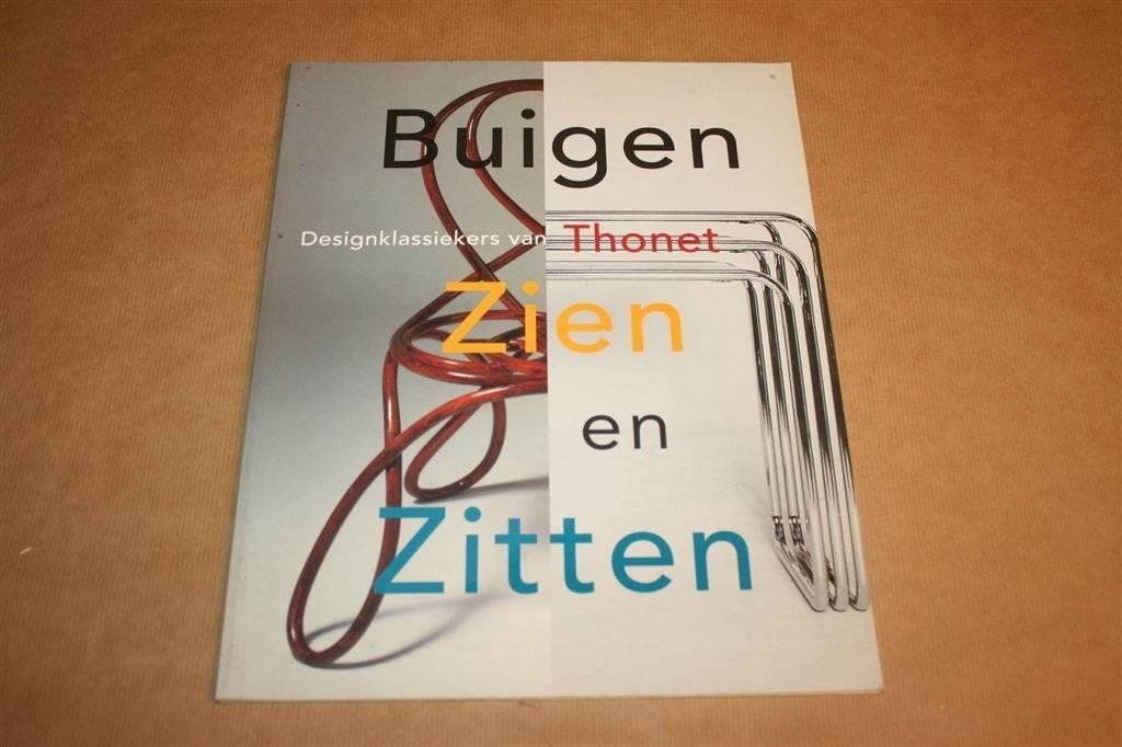 Buigen Zien en Zitten — Designklassiekers van Thonet, Ophalen of Verzenden, Gelezen, Fotografen