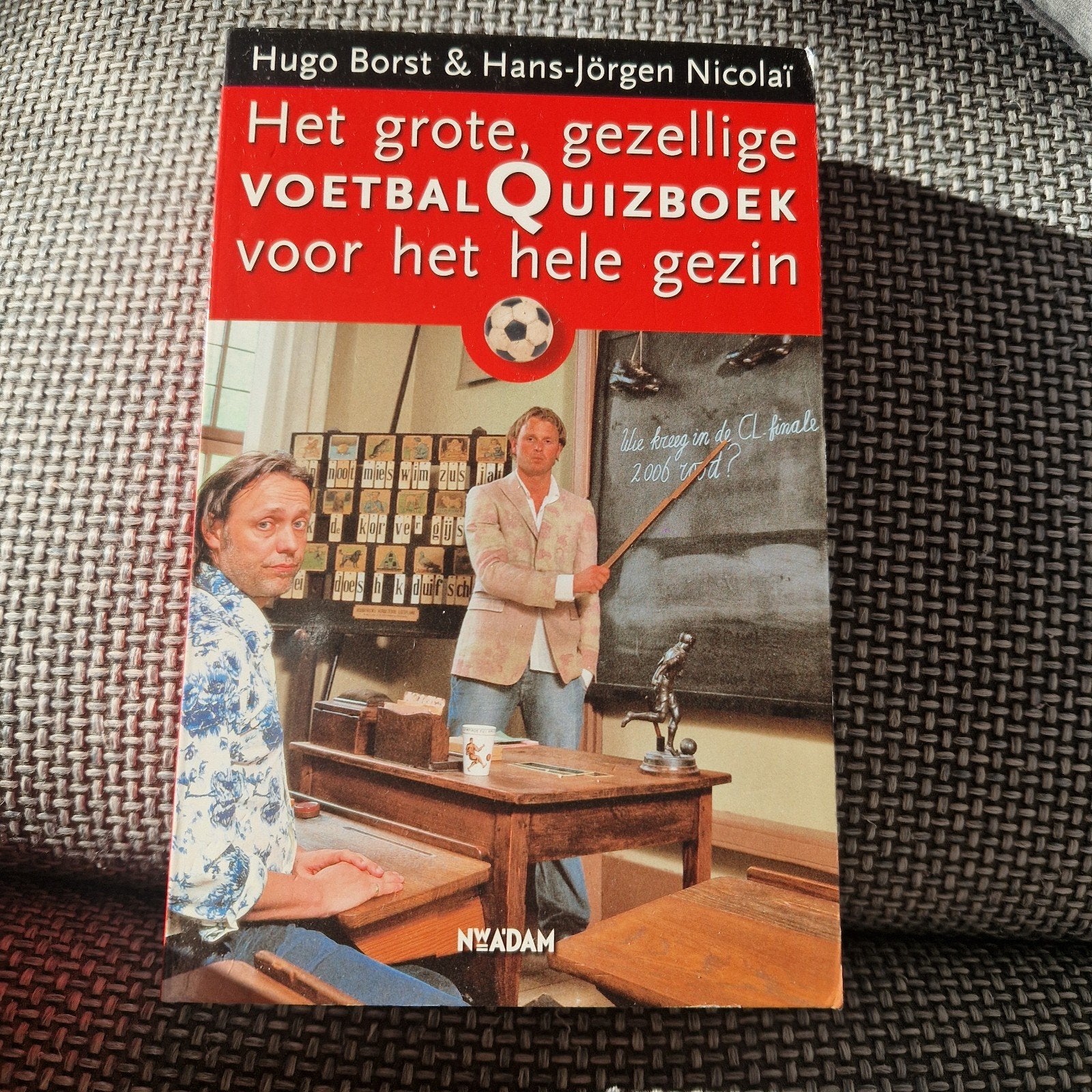 Het Grote, Gezellige Voetbalquizboek voor het Hele Gezin, Boeken, Ophalen of Verzenden, Zo goed als nieuw, Hugo Borst & Hans-Jörgen Nicolai