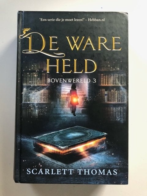 Scarlett Thomas: De ware held - Bovenwereld 3, Ophalen of Verzenden, Gelezen