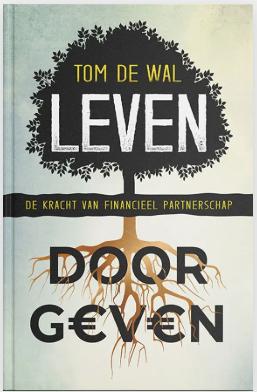 Leven Door Geven - Tom de Wal, Boeken, Godsdienst en Theologie, Nieuw, Christendom | Protestants, Ophalen