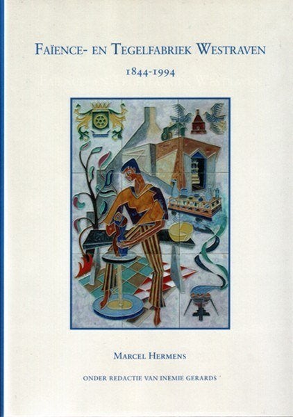 Hermens - De Faïence- en tegelfabriek Westraven 1844-1994, Ophalen, Nieuw, Overige onderwerpen