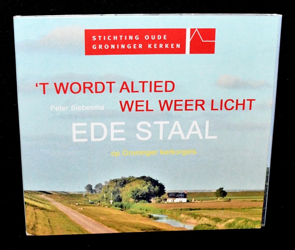 Peter Siebesma  - Ede Staal Op Groninger Kerkorgels - 't Wor, Ophalen of Verzenden, Classicisme, Zo goed als nieuw, Overige typen